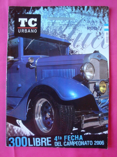 Revista Tc Urbano Nº 84 - Poster: Ford A, Chevy Ss, Torino