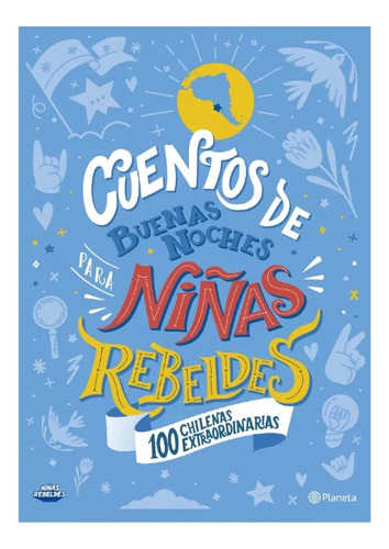 Cuentos De Buenas Noches - 100 Chilenas Extraordinarias