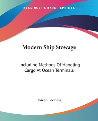 Libro Modern Ship Stowage: Including Methods Of Handling ...