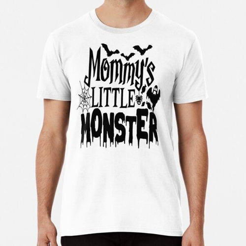 Remera Mommys Little Monster Algodon Premium