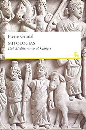 Libro Mitologias. Del Mediterraneo Al Ganges Td  Gredos