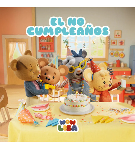 Libro Wow Lisa 1 El No Cumpleaños - Punkrobot Punkrobot