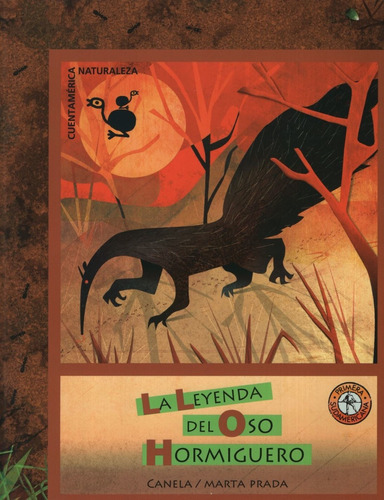 La Leyenda Del Oso Hormiguero