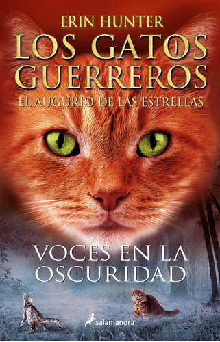 Los Gatos Guerreros | El augurio de las estrellas 7 - Voces en la oscuridad, de Hunter, Erin. Serie Juvenil Editorial Salamandra Infantil Y Juvenil, tapa blanda en español, 2022