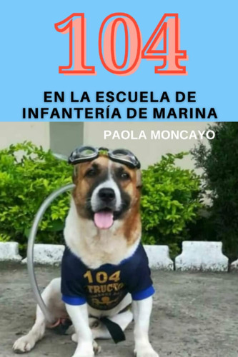 Libro: 104: En La Escuela De Infantería De Marina (spanish E