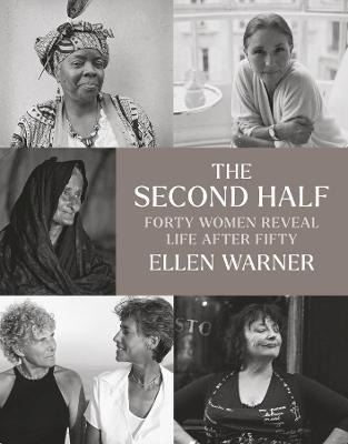 Libro The Second Half - Forty Women Reveal Life After Fif...