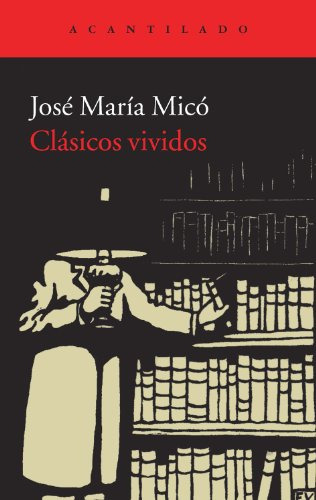 Libro Clasicos Vividos De Mico Jose Maria