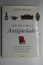 Comprar Ver De Cerca Antigüedades : Guía Práctica Para Identificc233