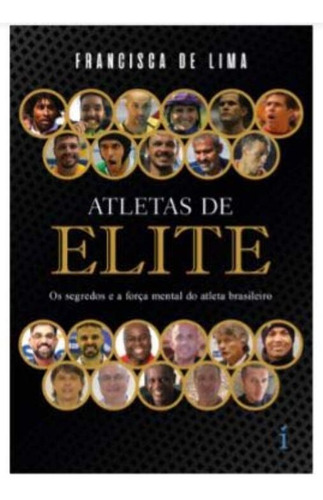 Atletas De Elite: Os Segredos E A Força Mental Do Atleta Br