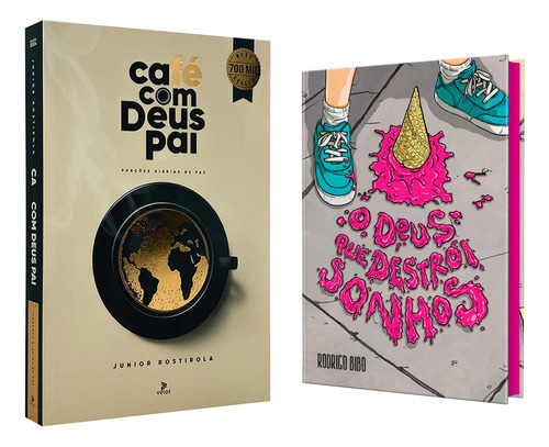 Kit 2livros, Café Com Deus Pai + O Deus Que Destrói Sonhos, Tenho Certeza De Que Este Livro Mudará A Sua Vida, Reconheça Quem Você É, E Viva O Seu Propósito, Junior Rostirola, Rodrigo Bibo De Aquino