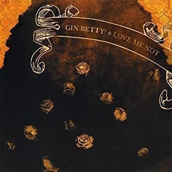 Gin Betty! Love Me Not Usa Import Cd