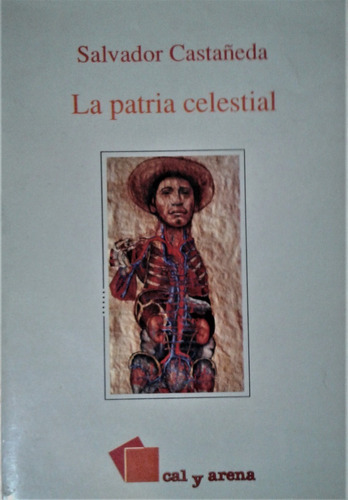 La Patria Celestial - Salvador Castañeda - Cal Y Arena  1992