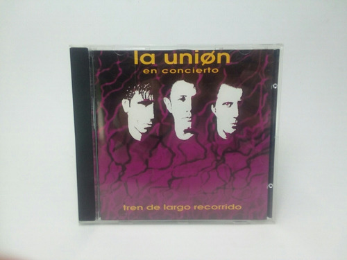 Cd La Unión En Concierto Tren De Largo Recorrido 