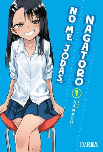 Manga, No Me Jodas, Nagatoro Vol. 1 - Ivrea