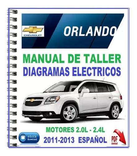 Chevrolet Orlando 11-2013 2.0l-2.4l Manual De Taller Español