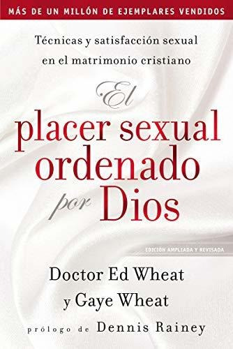 Libro : El Placer Sexual Ordenado Por Dios Tecnicas Y...