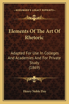 Libro Elements Of The Art Of Rhetoric: Adapted For Use In...