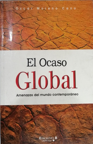 El Ocaso Global - Oscar Moreno Cano 
