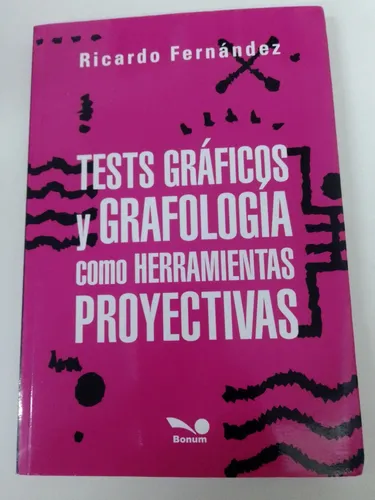 Tests Gráficos Y Grafología Como Herramientas Proyectivas