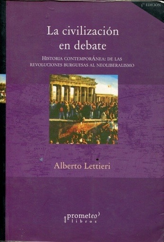 Civilizacion En Debate La - Lettieri Alberto