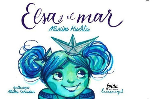 Elsa Y El Mar, De Huerta, Maxim. Editorial Muevetulengua, Tapa Dura En Español