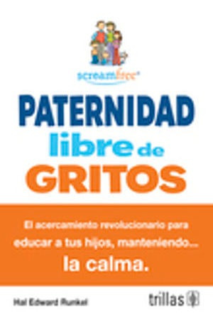 Libro Paternidad Libre De Gritos Original