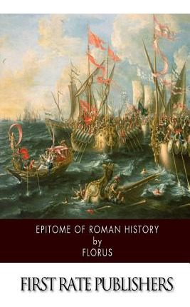 Libro Epitome Of Roman History - Florus