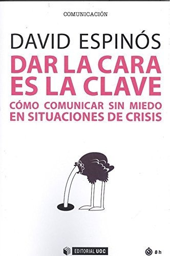 Libro Dar La Cara Es La Clave - Espinos, David