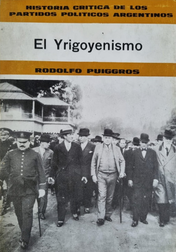 El Yrigoyenismo Rodolfo Puiggros