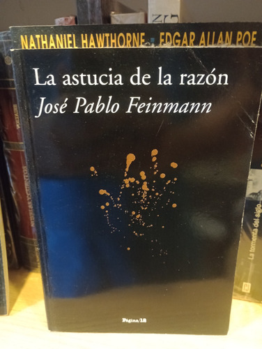 La Astucia De La Razón - José Pablo Feinmann - Página 12