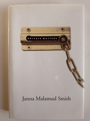 Private Matters - Janna Malamud Smith (Usado)