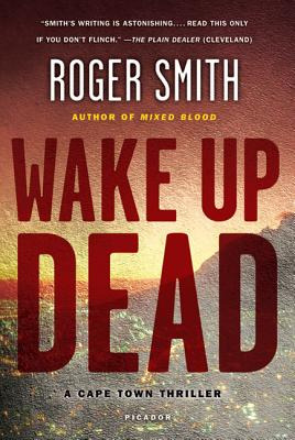 Libro Wake Up Dead: A Cape Town Thriller - Smith, Roger