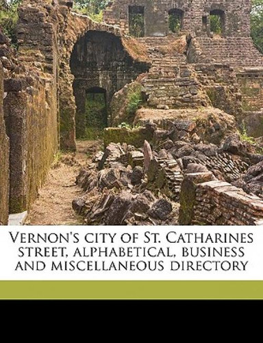 Vernon's City Of St. Catharines Street, Alphabetical, Business And Miscellaneous Directory, De Ies, Vernon., Vol. 1. Editorial Nabu Pr, Tapa Blanda En Inglés