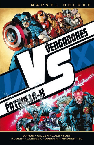 Los Vengadores Vs La Patrulla X, De Aaron, Jason. Editorial Panini Comics, Tapa Blanda En Español