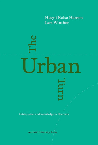 Libro: El Giro Urbano: Ciudades De Conocimiento Y Talento: Y