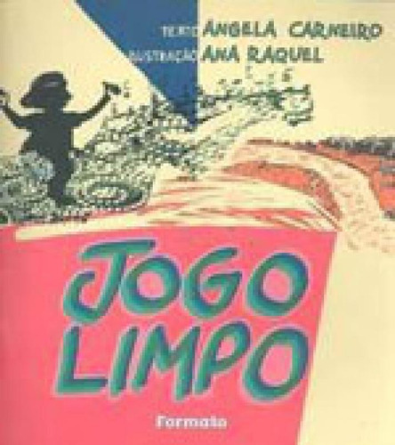 Jogo Limpo, De Carneiro, Angela. Editora Formato, Capa Mole Em Português