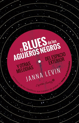 El Blues De Los Agujeros Negros - Janna Levin