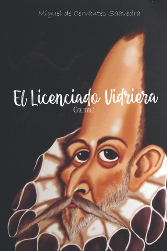 Libro: El Licenciado Vidriera (spanish Edition)