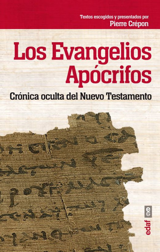 Libro Evangelios Apocrifos, Los. Cronica Oculta Del Nuev Dku