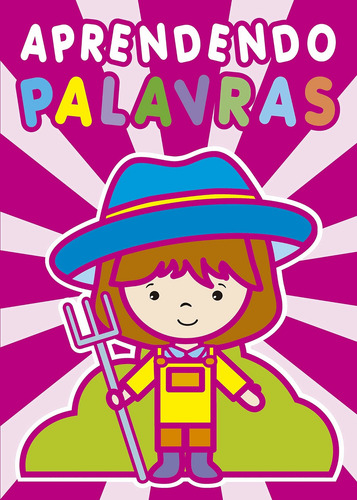 Aprendendo palavras, de Cultural, Ciranda. Cores brilhantes Editorial CIRANDA CULTURAL EDITORA E DISTRIBUIDORA LTDA.,Brijbasi Art Press em português, 2017