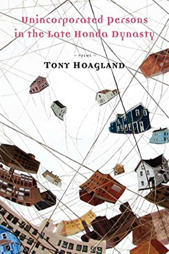 Unincorporated Persons In The Late Honda Dynasty: Poems, De Hoagland, Tony. Editorial Graywolf Press, Tapa Blanda En Inglés