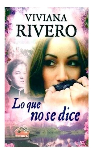 Lo Que No Se Dice - Rivero Viviana - Plan/emece - #l