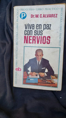 Libro Viva En Paz Con Sus Nervios Alvarez