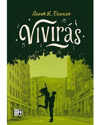 Brillarás 3: Vivirás, de Anna K. Franco. en español