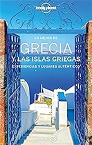 Lo Mejor De Grecia Y Las Islas Griegas 4 (guías Lo Mejor De 