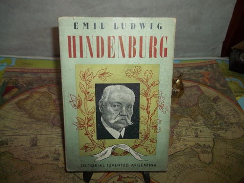 Hindenburg Y La Leyenda De La República Alemana.