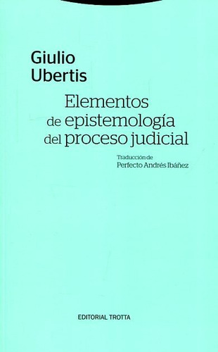 Elementos De Epistemologia Del Proceso Judicial