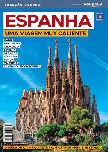 Espanha - Uma viagem muy caliente, de a Europa. Editora Europa Ltda., capa mole em português, 2021