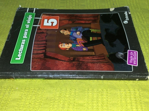 Lecturas Para El Viaje 5 Viaje De Estudio - Estrada (Usado)