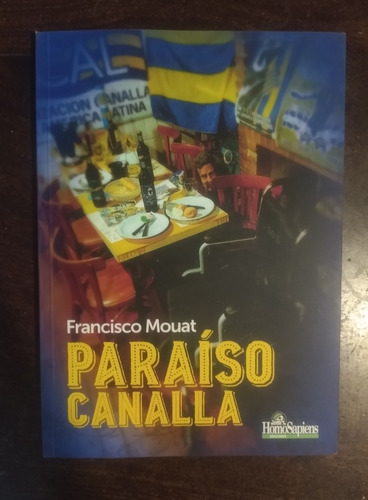 Francisco Mouat Paraíso Canalla /-